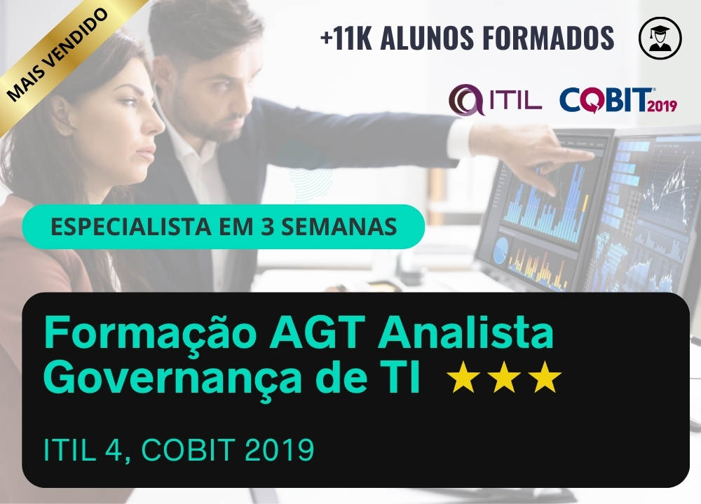 Formao AGT Analista Governana de TI  (ITIL  4 + COBIT  2019)