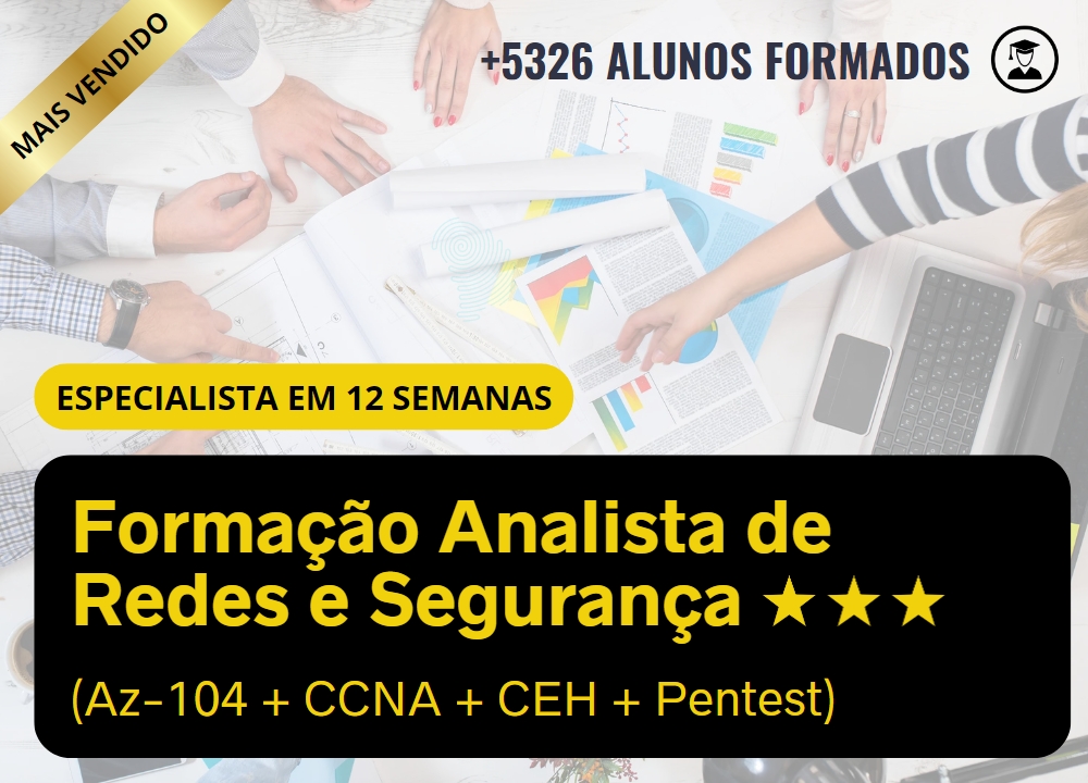 Formao Analista de Redes e Segurana (Az-104 + CCNA + CEH + Pentest)